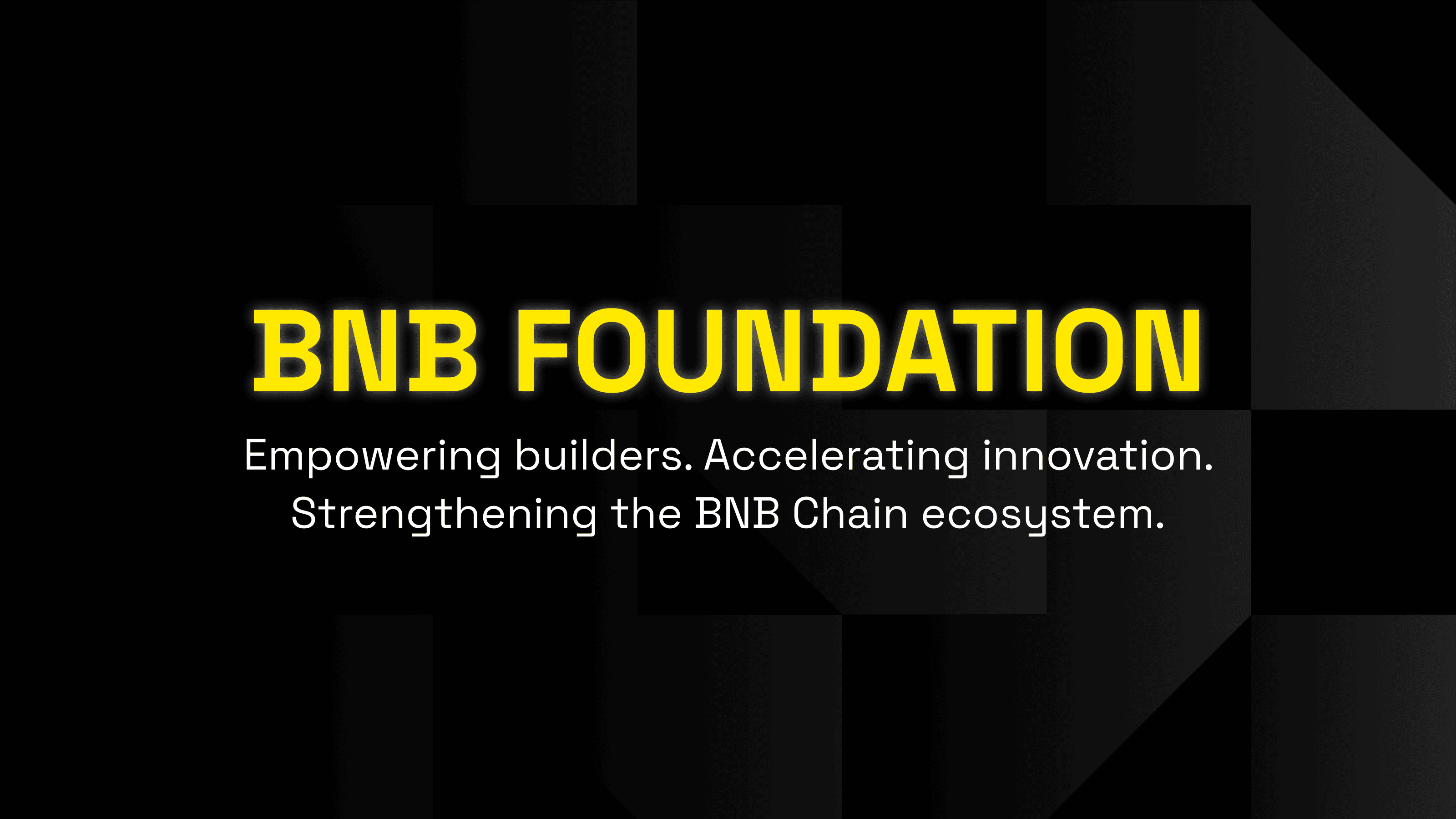 BNB Foundation - Empowering builders. Accelerating innovation ...